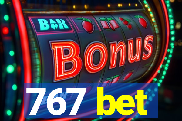 767 bet